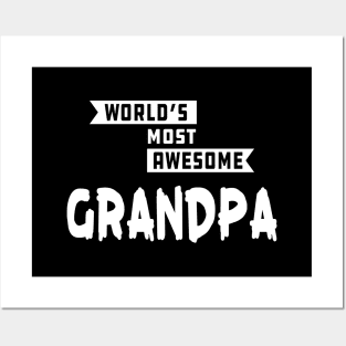 Grandpa - World's most awesome grandpa Posters and Art